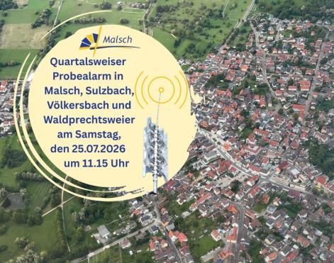 Luftbildaufnahme von Malsch Luftbildaufnahme von Malsch mit Informationstext zum Probealarm