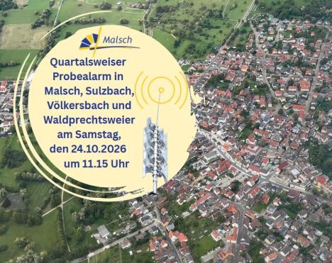 Luftbildaufnahme von Malsch mit Informationstext zum Probealarm